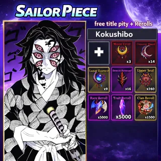 Kokushibo/Moon Slayer with f + Free Rerolls + free Pity titlee-Sailor Piece
