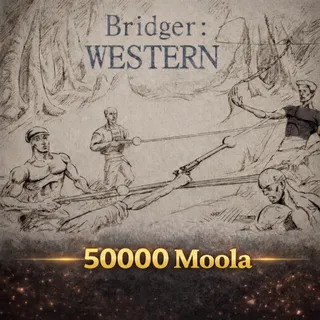 Bridger Western - 50000 Moola