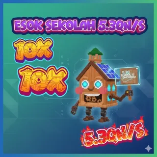 10x Esok Sekolah - 5.3Qn/s