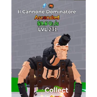 Go up for brainrots - ll Cannone Dominatore lvl231 - 9.6Qi/s