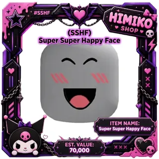 (SSHF) Super Super Happy Face