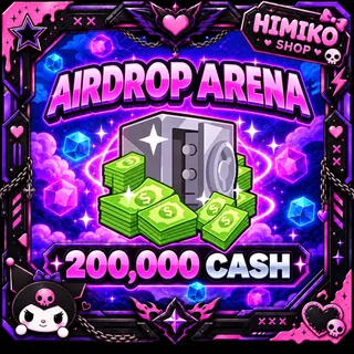 AIRDROP ARENA — 200,000 CASH
