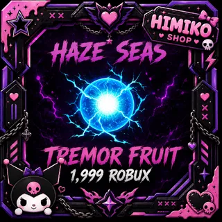 HAZE SEAS - TREMOR FRUIT [1999R]