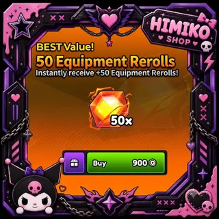 Anime Expeditions [RELEASE] > 50 Equipment Reroll (999R)