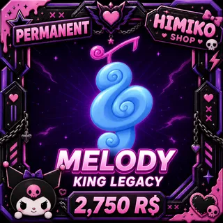 MELODY — KING LEGACY PERMANENT [2750R]