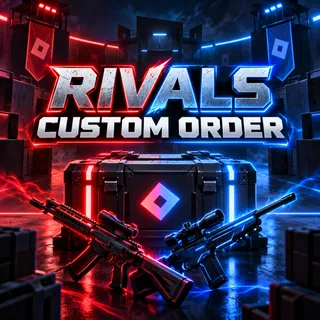 RIVALS - CUSTOM ODER