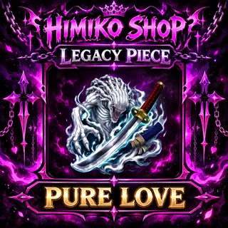 Legacy Piece — Pure Love