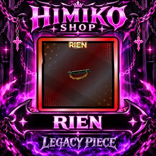 Legacy Piece — RIEN