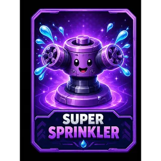 SUPER SPRINKLER