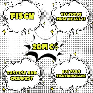 [FISCH] 🐟20 Million  C$ | 20M Fisch Cash 💰 / CHEAPEST AND FASTEST / HUGE DISCOUNTS