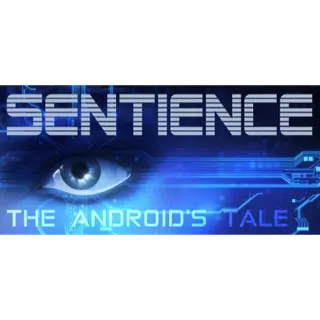 Sentience: The Android's Tale