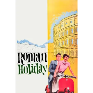 Roman Holiday (4K UHD / iTunes / VUDU)