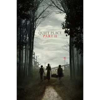 A Quiet Place Part II (4K UHD / iTunes / VUDU)