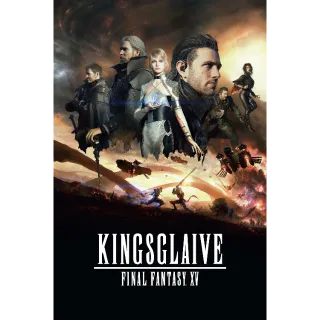 KINGSGLAIVE - FINAL FANTASY XV (4K UHD / MOVIES ANYWHERE)