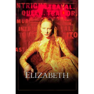 Elizabeth (4K UHD / MOVIES ANYWHERE)