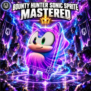 Bounty Hunter Sonic Sprite | Mastered (Level 5)