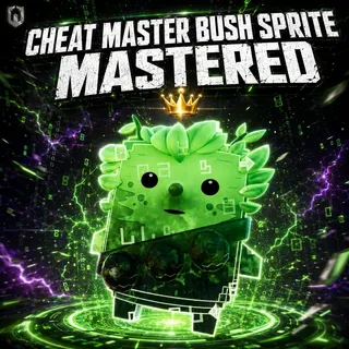 Cheat Master Bush Sprite | Mastered (Level 5)