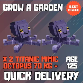 X 2 TITAN MIMIC OCTOPUS