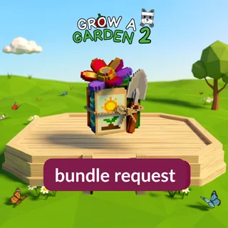 Bundle Request | Grow a Garden 2 | GAG2