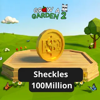 Sheckles | 100 Million | Grow a Garden 2 | GAG2