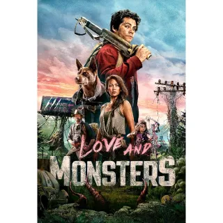 Love and Monsters / 4K UHD / Vudu / iTunes