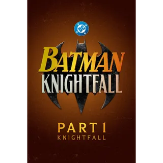 Batman: Knightfall Part 1 / HD / Movies Anywhere - f04