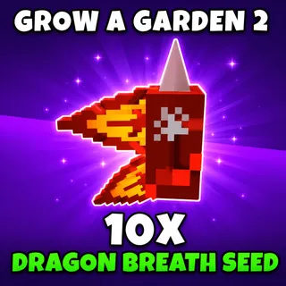 10x Dragon’s Breath Seed