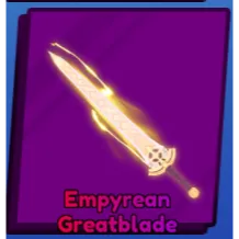 Empyrean Greatblade - Blade Ball