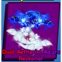 Dual Atherial Azure Reckoner