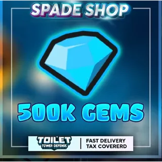 500k gem Toilet Tower Defense