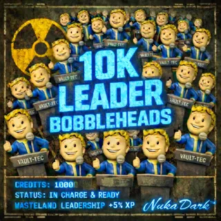 10k Leader Bobbleheads (5% xp)