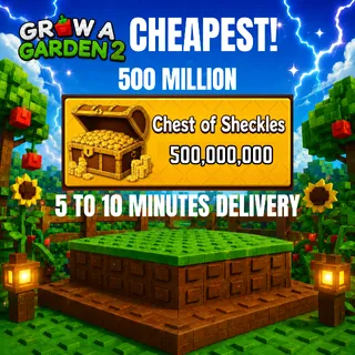 500M SHECKLES GROW A GARDEN 2
