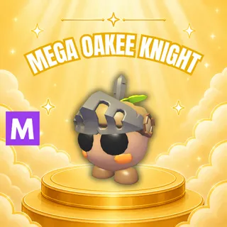 MEGA OAKEE KNIGHT