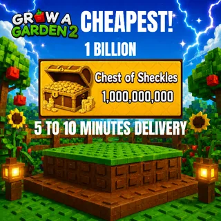 1B SHECKLES GROW A GARDEN 2
