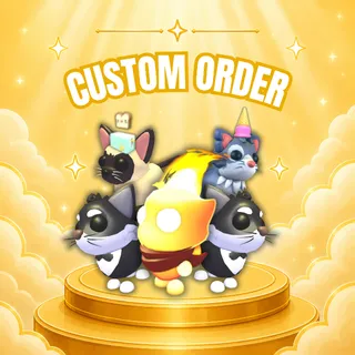 CUSTOM ORDER
