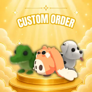 CUSTOM ORDER