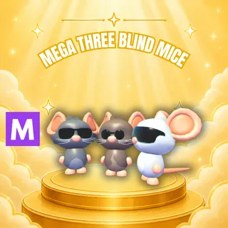 MEGA THREE BLIND MICE