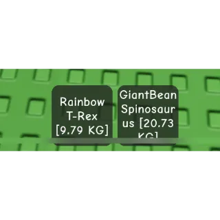 Rainbow t-rex and giantbean spino