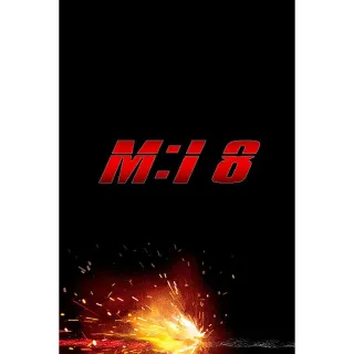 Mission: Impossible The Final Reckoning UHD Vudu or iTunes