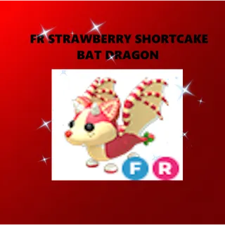 FR STRAWBERRY SHORTCAKE BAT DRAGON - ADOPT ME
