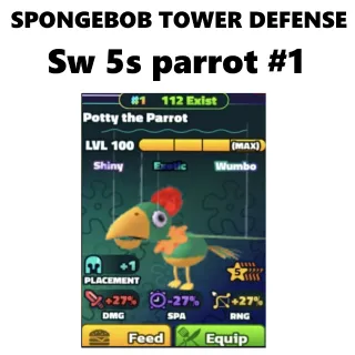 SW 5S POTTY THE PARROT #1 - SPONGEBOB TOWER DEFENSE