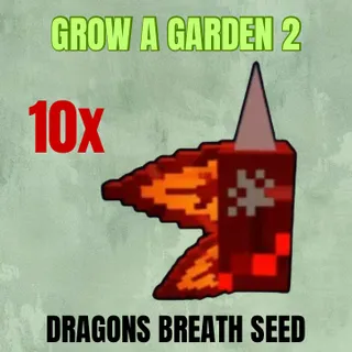 10x Dragon’s Breath Seed