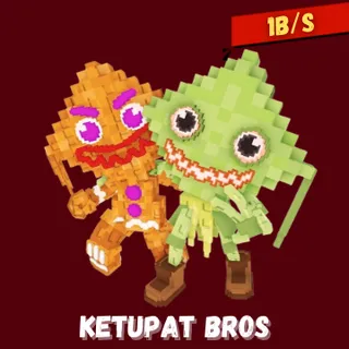 Ketupat Bros 1B/s