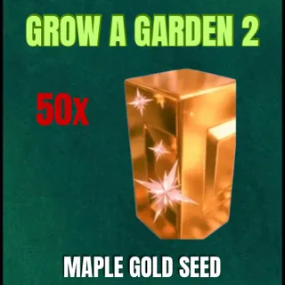 50x Maple Gold Seed
