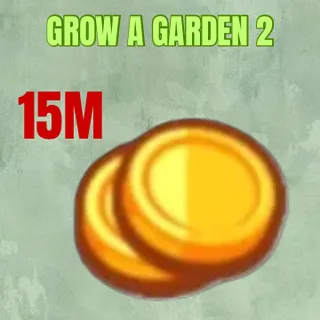 15M Sheckles Grow a Garden 2