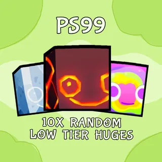 PS99 | 10x RANDOM LOW TIER HUGES