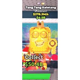 TANG TANG KELETANG GOLD 276.3M/S STEAL A BRAINROT/ FAST DELIVERY