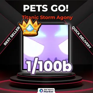 Titanic Storm Agony Pets Go