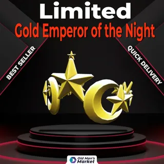 Gold Emperor of the Night - GEOTN - Limited