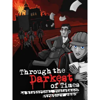Through the Darkest of Times [Global Steam Key and Instant delivery]